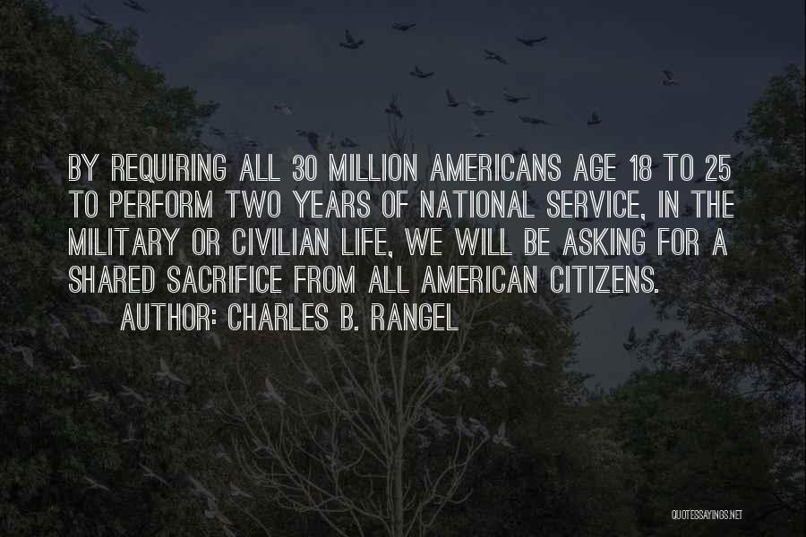 Military Service Quotes By Charles B. Rangel