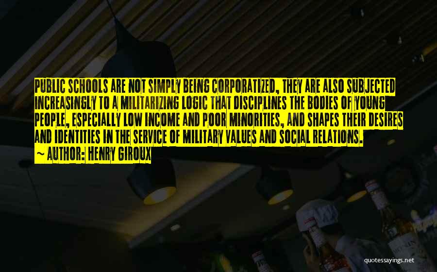 Military Service Quotes By Henry Giroux