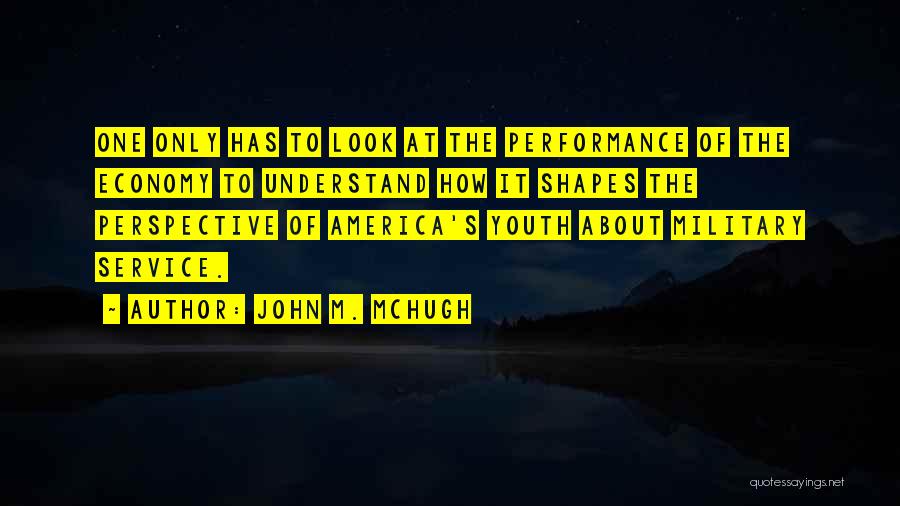 Military Service Quotes By John M. McHugh