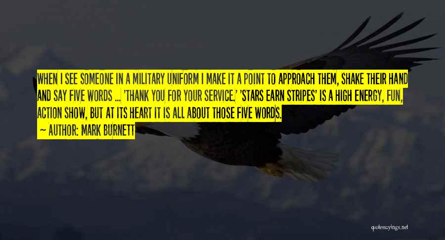 Military Service Quotes By Mark Burnett