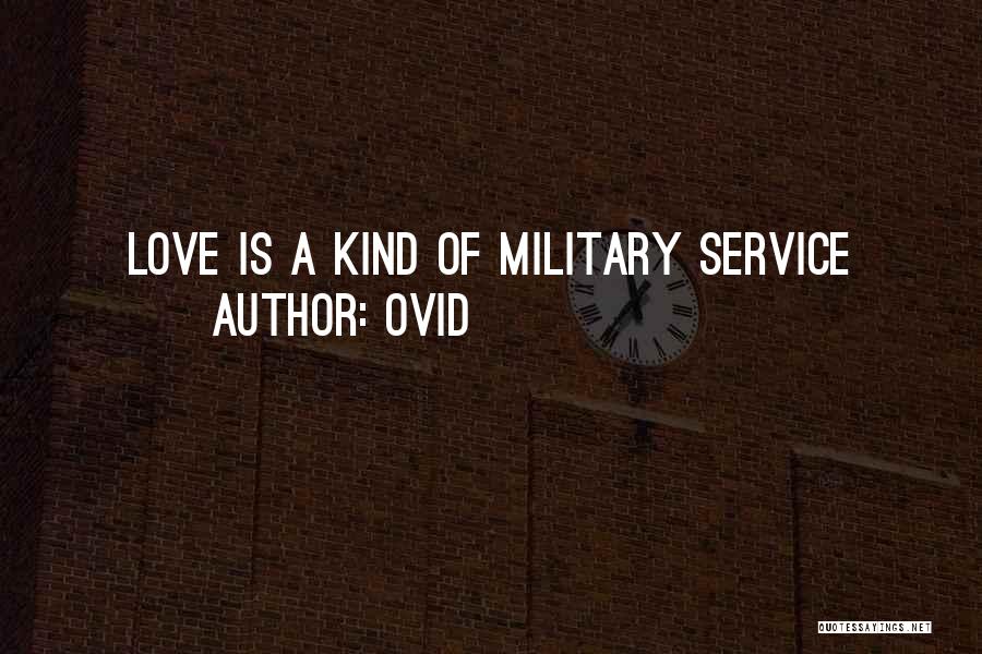 Military Service Quotes By Ovid