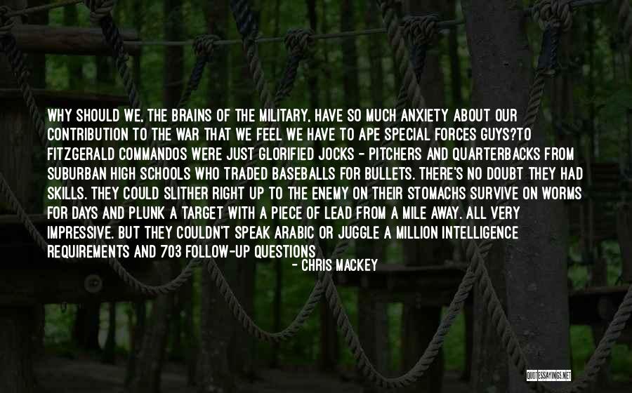 Military Special Forces Quotes By Chris Mackey Military Special Forces Quotes By Chris Mackey
