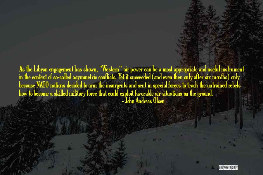 Military Special Forces Quotes By John Andreas Olsen Military Special Forces Quotes By John Andreas Olsen