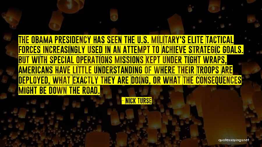 Military Special Forces Quotes By Nick Turse