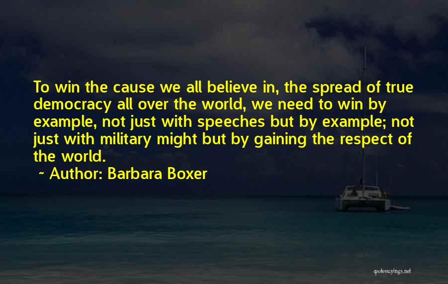 Military Speeches Quotes By Barbara Boxer