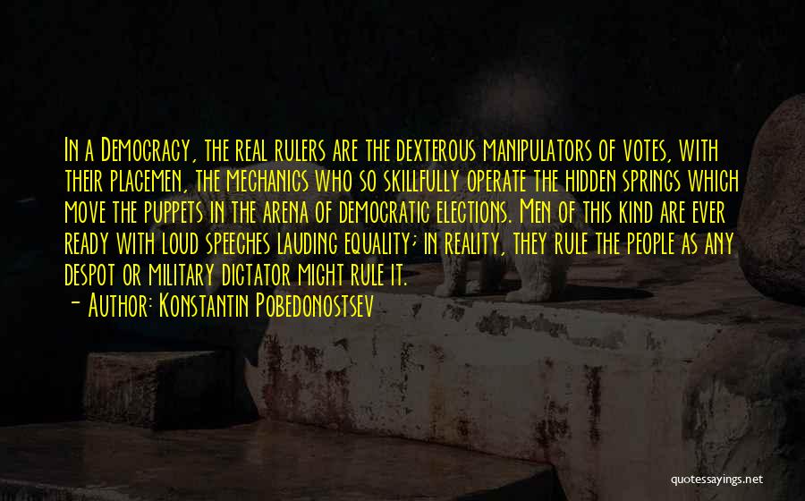 Military Speeches Quotes By Konstantin Pobedonostsev