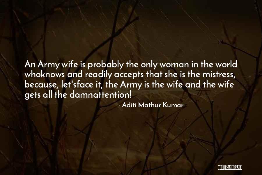 Military Spouse Love Quotes By Aditi Mathur Kumar