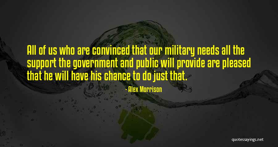 Military Support Quotes By Alex Morrison Military Support Quotes By Alex Morrison