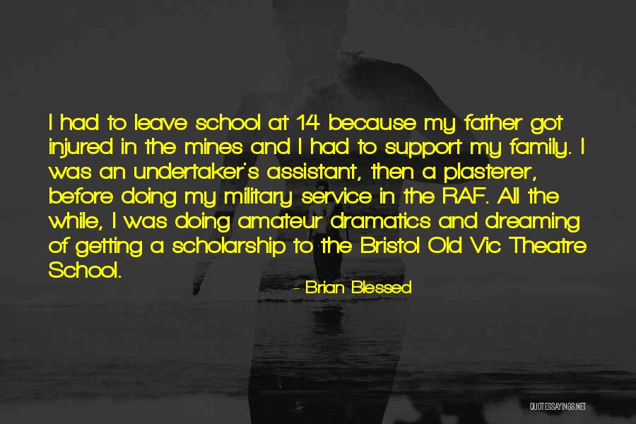 Military Support Quotes By Brian Blessed