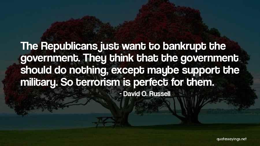 Military Support Quotes By David O. Russell Military Support Quotes By David O. Russell