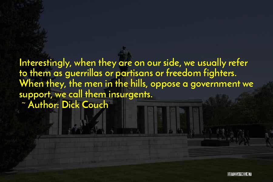 Military Support Quotes By Dick Couch
