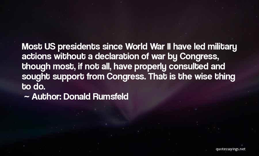 Military Support Quotes By Donald Rumsfeld