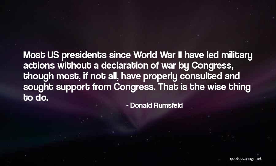 Military Support Quotes By Donald Rumsfeld