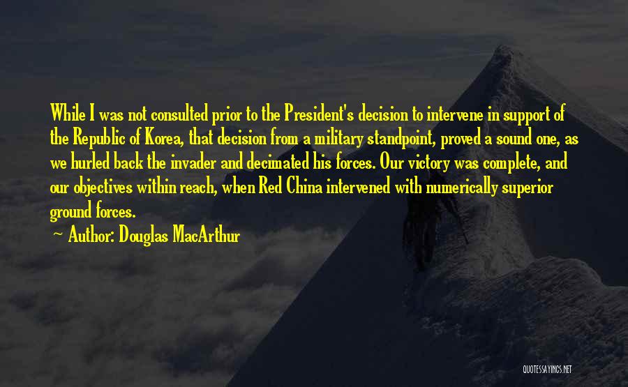 Military Support Quotes By Douglas MacArthur