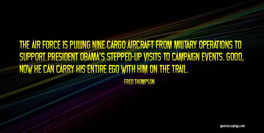 Military Support Quotes By Fred Thompson