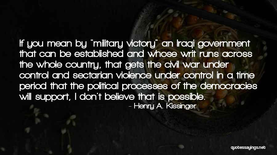 Military Support Quotes By Henry A. Kissinger Military Support Quotes By Henry A. Kissinger