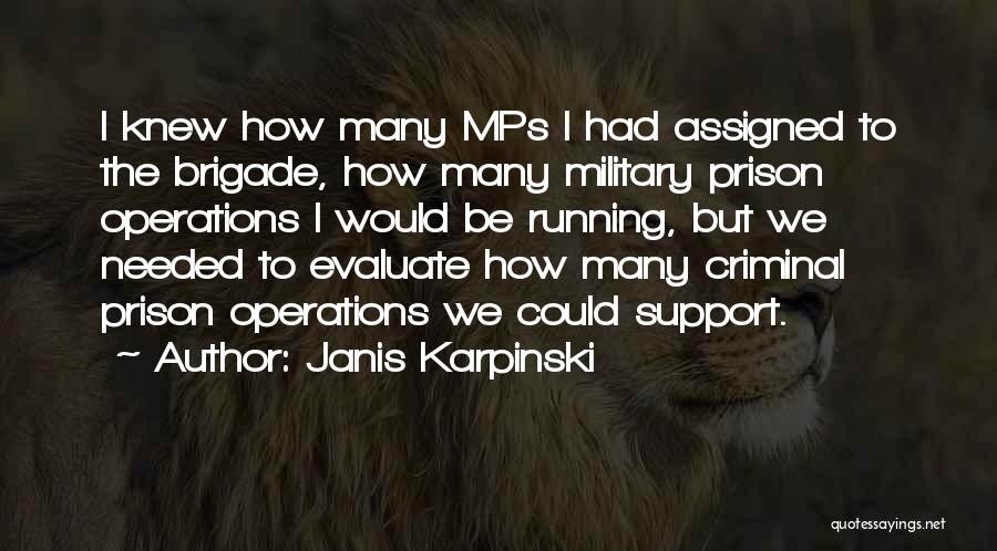 Military Support Quotes By Janis Karpinski