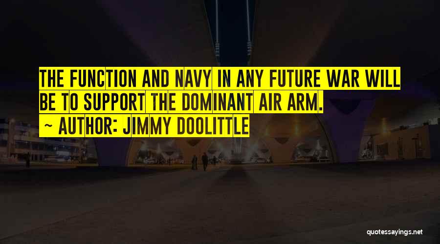 Military Support Quotes By Jimmy Doolittle