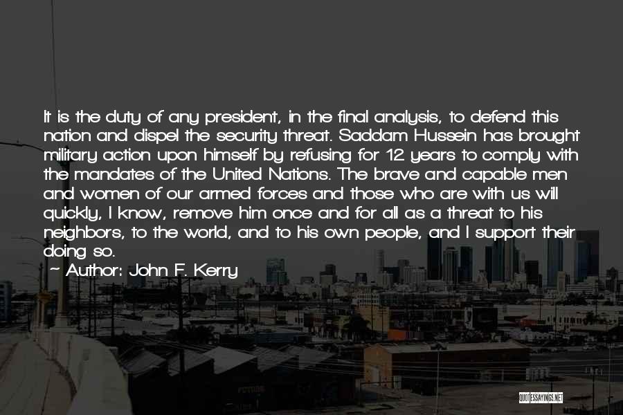 Military Support Quotes By John F. Kerry
