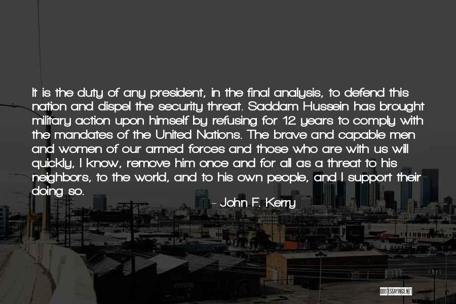 Military Support Quotes By John F. Kerry