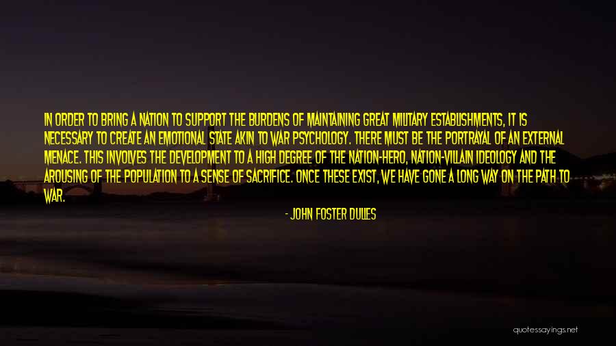 Military Support Quotes By John Foster Dulles