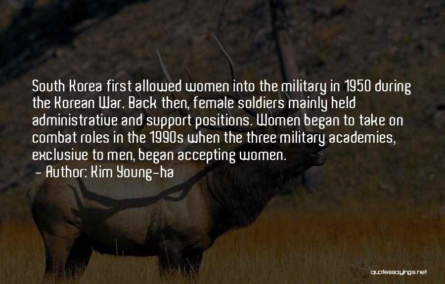 Military Support Quotes By Kim Young-ha