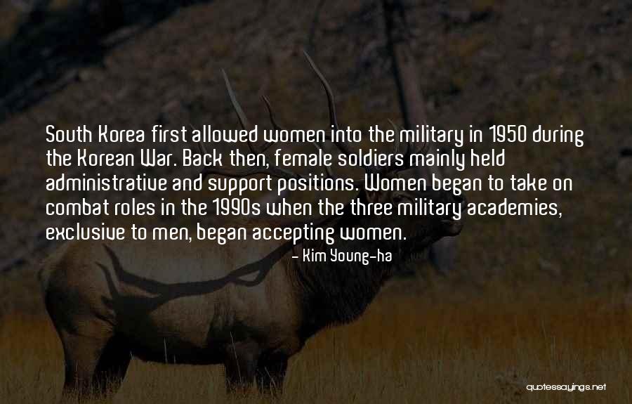 Military Support Quotes By Kim Young-ha