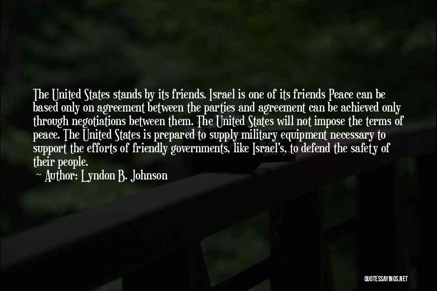 Military Support Quotes By Lyndon B. Johnson