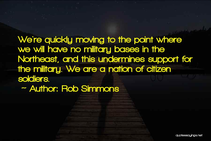 Military Support Quotes By Rob Simmons