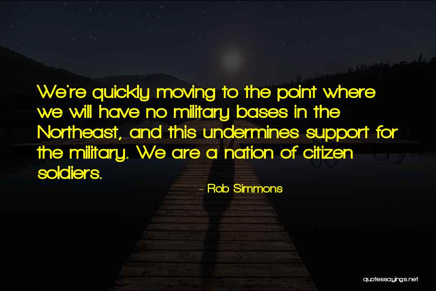 Military Support Quotes By Rob Simmons