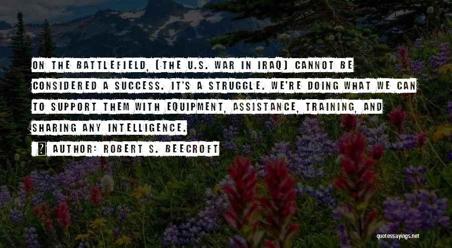 Military Support Quotes By Robert S. Beecroft