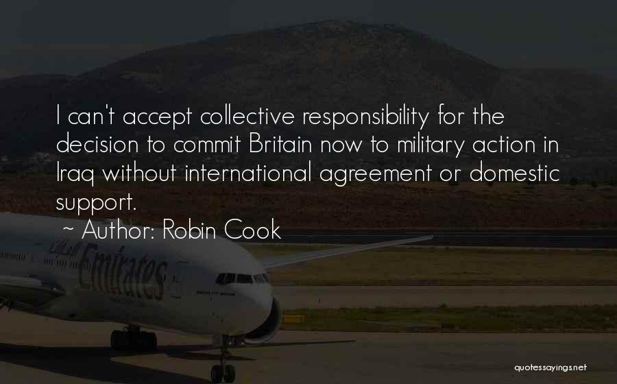Military Support Quotes By Robin Cook