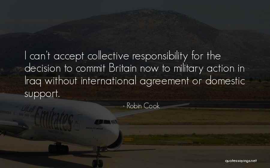 Military Support Quotes By Robin Cook