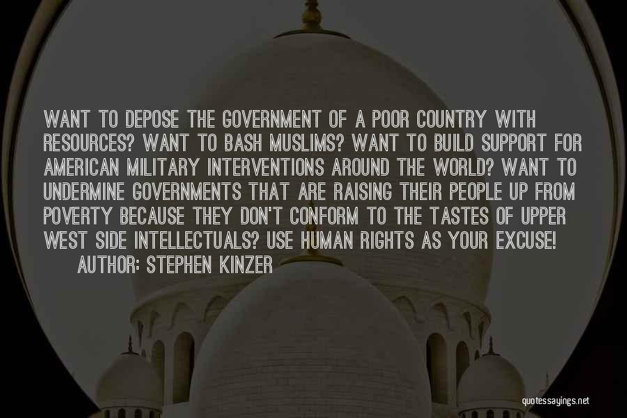 Military Support Quotes By Stephen Kinzer