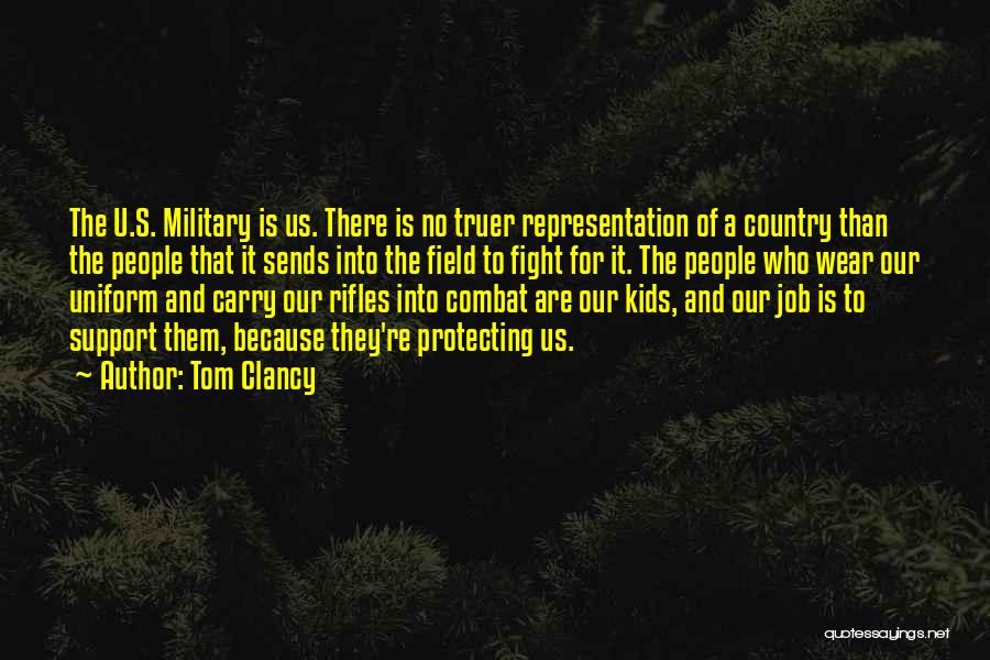 Military Support Quotes By Tom Clancy