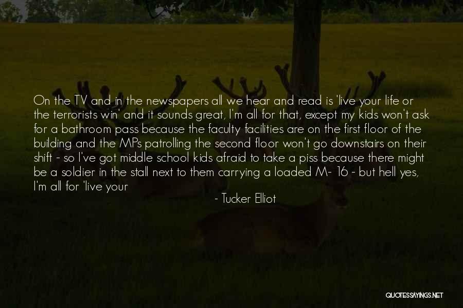 Military Support Quotes By Tucker Elliot