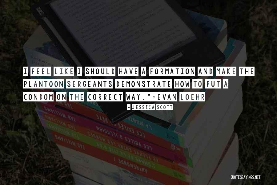 Military Tactics Quotes By Jessica Scott Military Tactics Quotes By Jessica Scott