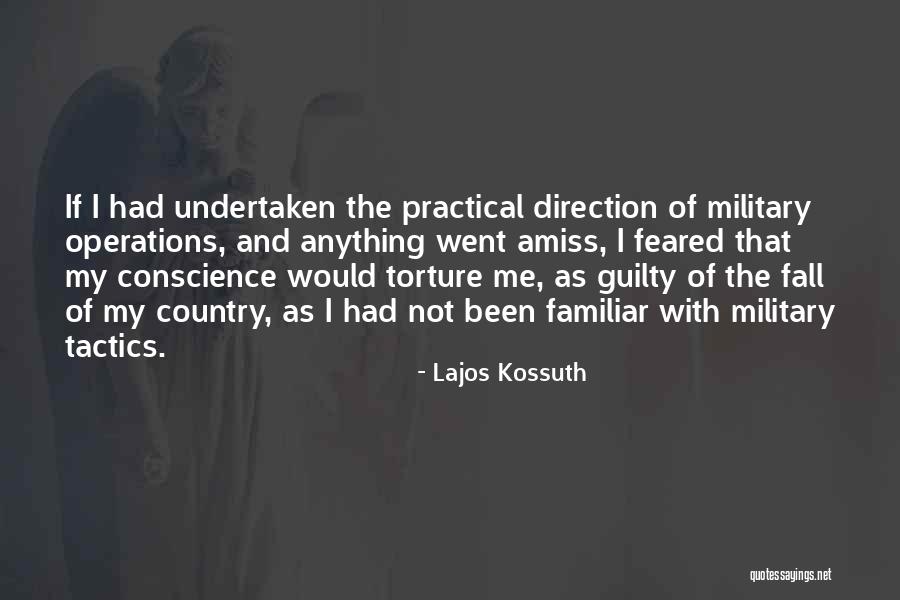 Military Tactics Quotes By Lajos Kossuth Military Tactics Quotes By Lajos Kossuth