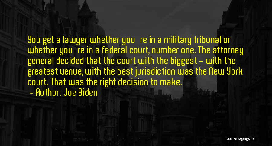 Military Tribunal Quotes By Joe Biden