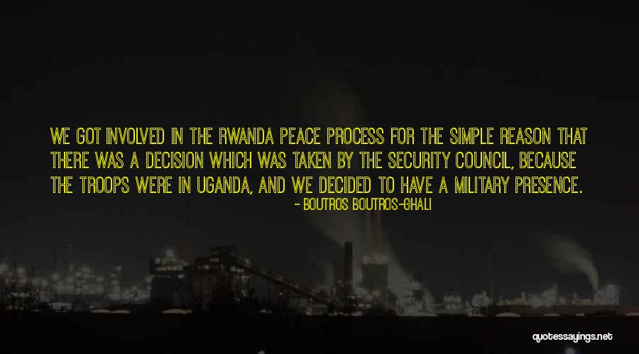 Military Troops Quotes By Boutros Boutros-Ghali Military Troops Quotes By Boutros Boutros-Ghali