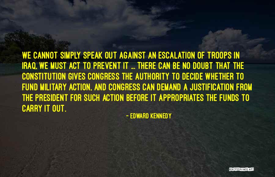 Military Troops Quotes By Edward Kennedy Military Troops Quotes By Edward Kennedy