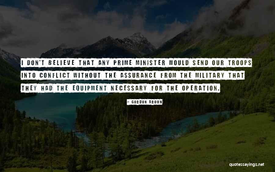 Military Troops Quotes By Gordon Brown Military Troops Quotes By Gordon Brown
