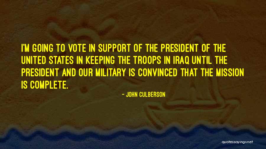 Military Troops Quotes By John Culberson Military Troops Quotes By John Culberson