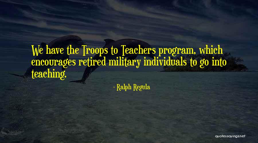 Military Troops Quotes By Ralph Regula Military Troops Quotes By Ralph Regula