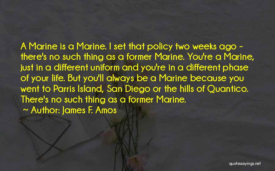 Military Uniform Quotes By James F. Amos