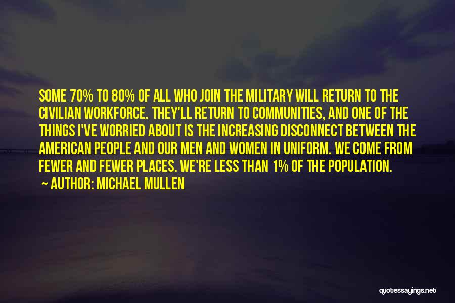 Military Uniform Quotes By Michael Mullen