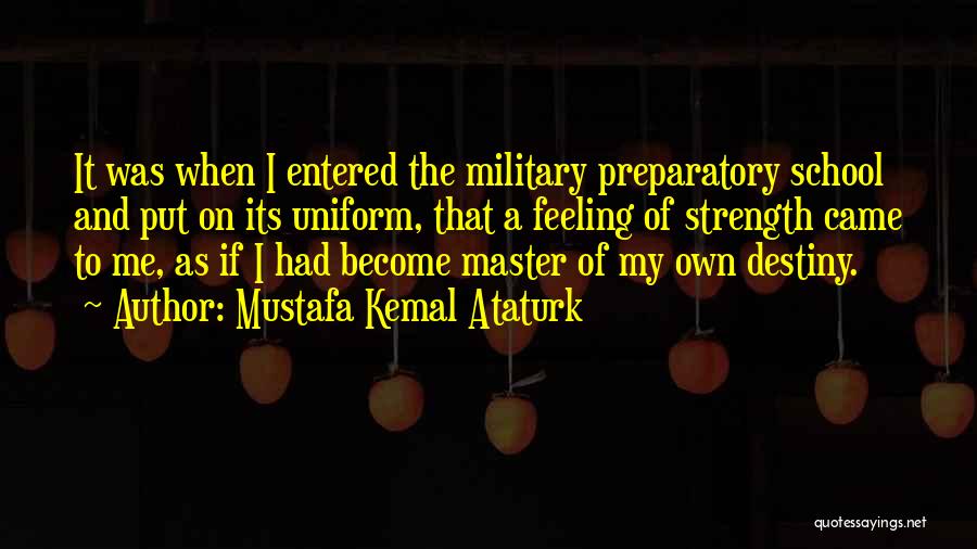 Military Uniform Quotes By Mustafa Kemal Ataturk