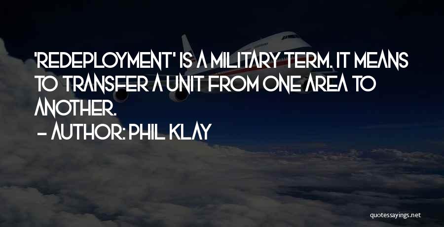 Military Unit Quotes By Phil Klay