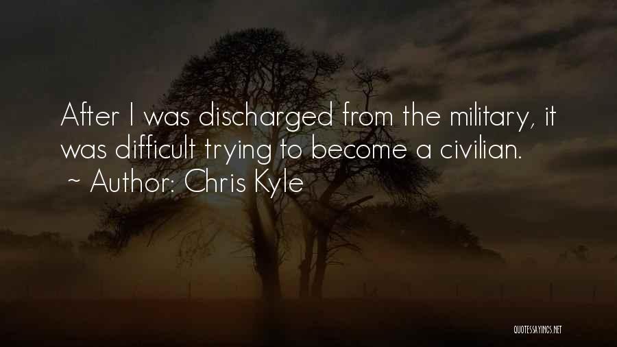 Military Vs Civilian Quotes By Chris Kyle