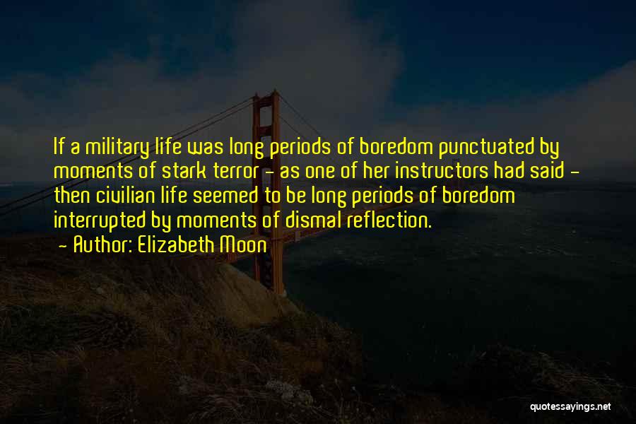 Military Vs Civilian Quotes By Elizabeth Moon